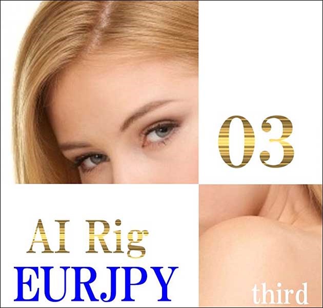 AI Rig 03(ｻｰﾄﾞ) -EURJPY M15-,レビュー,検証,徹底評価,口コミ,情報商材,豪華特典,評価,キャッシュバック,激安