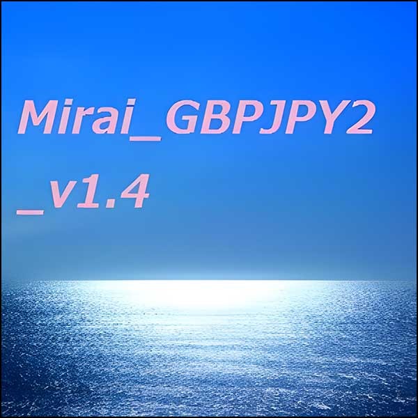 Mirai_GBPJPY2,レビュー,検証,徹底評価,口コミ,情報商材,豪華特典,評価,キャッシュバック,激安